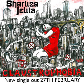 Sharliza Jelita - Claustrophobia Sharliza Jelita - Claustrophobia